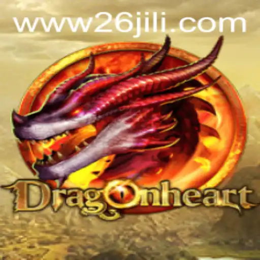 DragonHeart: The Enchanting World of 26jili